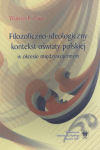 II RZECZPOSPOLITA OŚWIATA IDEOLOGIA ENDECJA itd.