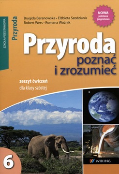 Przyroda Poznać i zrozumieć Ćwiczenia klasa 6 SP