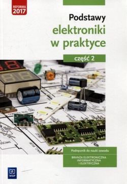 Podstawy elektroniki w praktyce Podręcznik do nauk