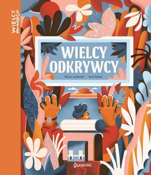 Wielcy odkrywcy Karol Banach, Marcin Jamkowski