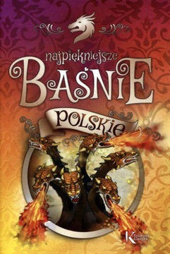 NAJPIĘKNIEJSZE BAŚNIE POLSKI