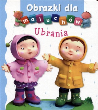 Ubrania. Obrazki dla maluchów