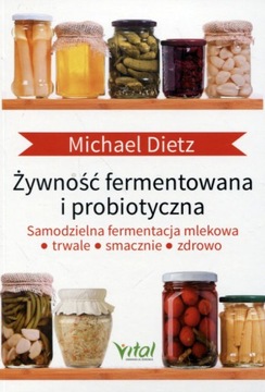 Żywność fermentowana i probiotyczna Michael Dietz