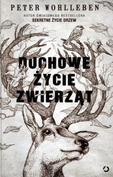 Duchowe życie zwierząt Peter Wohlleben