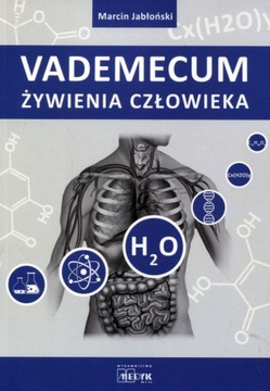VADEMECUM ŻYWIENIA CZŁOWIEKA MARCIN JABŁOŃSKI MEDYK