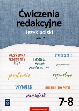 Język polski. Ćwiczenia redakcyjne. Klasy 7-8. Szkoła podstawowa. Część 2