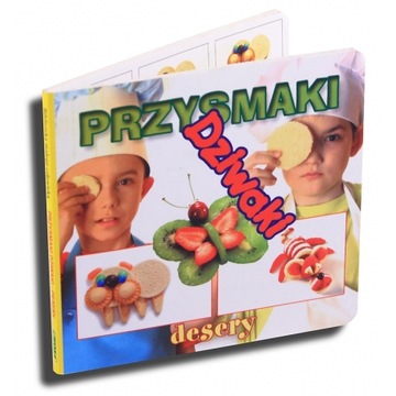 Przysmaki Dziwaki. Desery