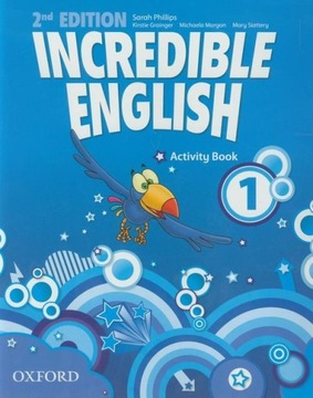 INCREDIBLE ENGLISH 1 Ćwiczenia OXFORD Druga Edycja