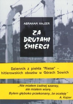 ZA DRUTAMI ŚMIERCI ABRAHAM KAJZER RIESE GÓRY SOWIE