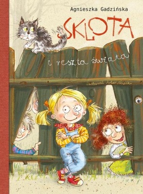 Sklota i reszta świata Agnieszka Gadzińska, Artur Nowicki