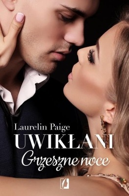 Uwikłani Grzeszne noce - Laurelin Paige