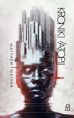 Kroniki Atopii Matthew Mather