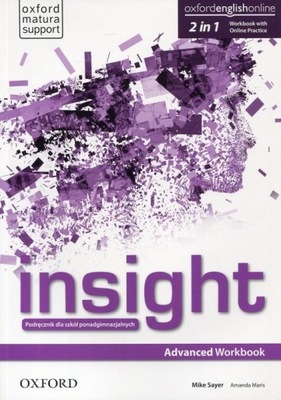 Insight Advanced Workbook with Online Practice. Mike Sayer