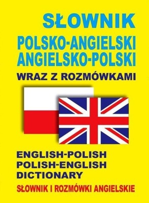 Słownik polsko-angielski angielsko-polski rozmówki