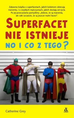 SUPERFACET NIE ISTNIEJE, NO I CO Z TEGO? Catherine Grey