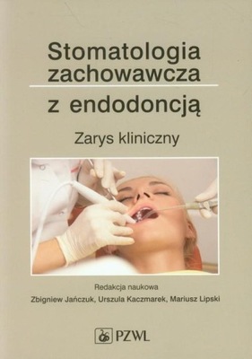 STOMATOLOGIA ZACHOWAWCZA Z ENDODONCJĄ NOWA