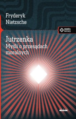 Jutrzenka. Myśli o przesądach moralnych