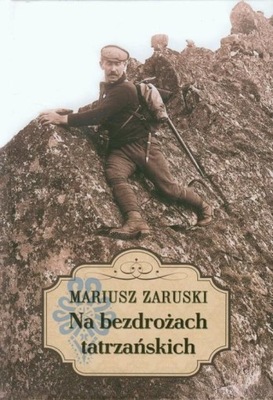 Na bezdrożach tatrzańskich TW Mariusz Zaruski LTW