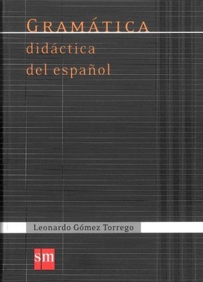 Gramatica didactica del espanol Torrego Leonardo Gomez