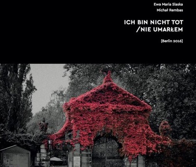 Nie umarłem - Ich bin nicht tot - Szczecin Rembas