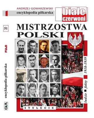 Mistrzostwa Polski tom 51. Stulecie cz.1