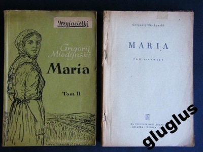 MARIA - Miedynski Grigorij - tom 1 i 2 - r. 1952