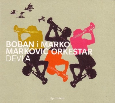 Boban & Marko Marković Orkestar - Devla