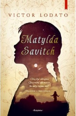 Matylda Savitch - Victor Lodato