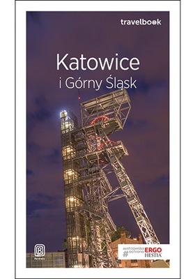 Przewodnik Bezdroża Travelbook Katowice 2018