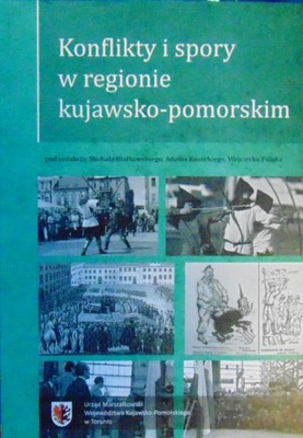 KONFLIKTY I SPORY W REGIONIE KUJAWSKO-POMORSKIM