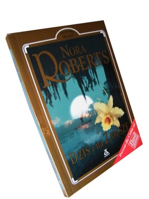 DZIŚ I NA ZAWSZE - ROBERTS