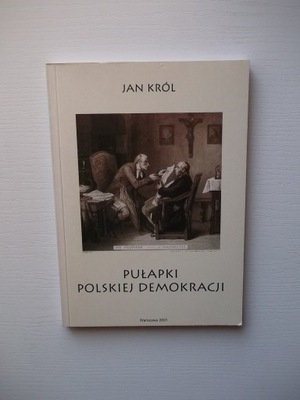 PUŁAPKI POLSKIEJ DEMOKRACJI ROZMAWIA JERZMAŃSKI