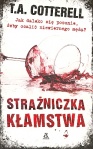 STRAŻNICZKA KŁAMSTWA - T.A. Cotterell