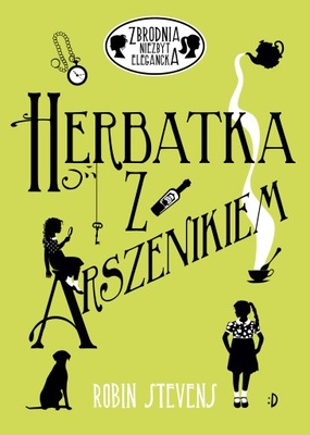Herbatka z arszenikiem Robin Stevens