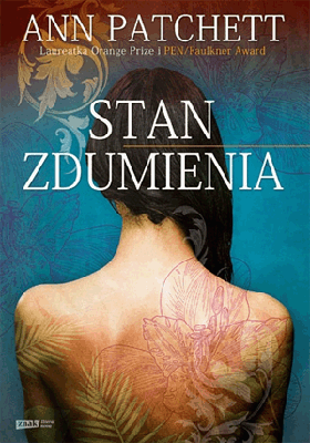 Stan zdumienia. Ann Patchett