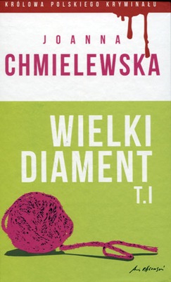 Wielki diament. Tom I Joanna Chmielewska