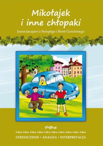 Миколайек и другие мальчики Джей-Джея. Резюме Семпе и Р. Госинни,