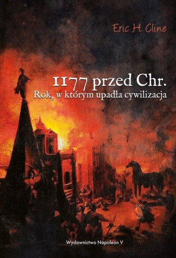 1177 г. до н.э. Год краха цивилизации Клайн Эрик Х.