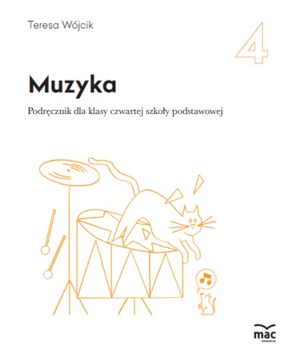 MUZYKA 4 Podręcznik Teresa Wójcik MAC podręcznik uż