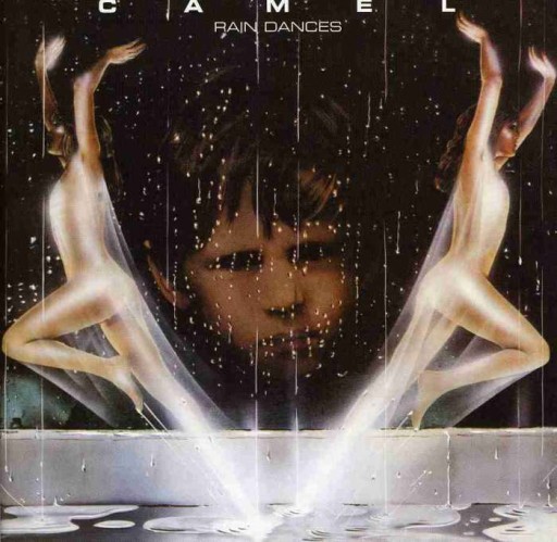 Camel CD Rain Dances (REMASTERED)