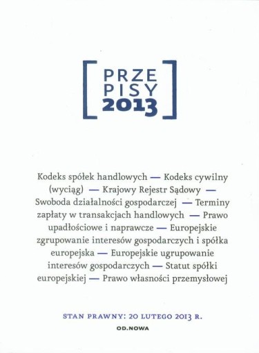 PRZEPISY 2013 PRAWO GOSPODARCZE I HANDLOWE KODEKS SPÓŁEK HANDLOWYCH