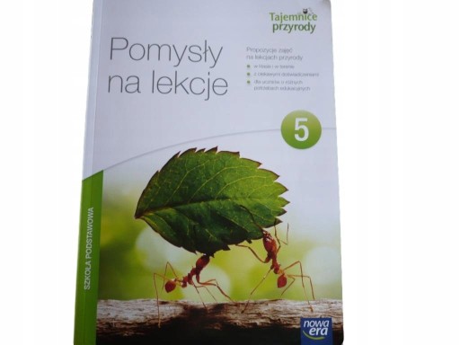 TAJEMNICE PRZYRODY 5 KARTY PRACY Pomysły na lekcje książka nauczyciela