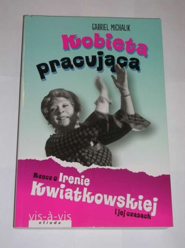 KOBIETA PRACUJĄCA MICHALIK GABRIEL