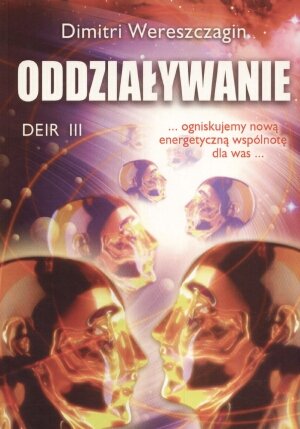 DIMITRI WERESZCZAGIN - DEIR III - ODDZIAŁYWANIE