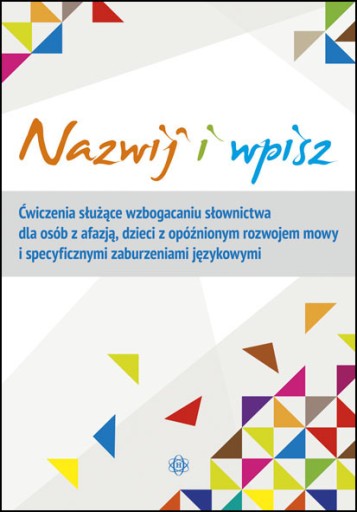 NAZWIJ WPISZ Ćwiczenia AFAZJA logopedia SŁOWNICTWO