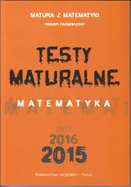 Matematyka testy maturalne z roz Aksjomat