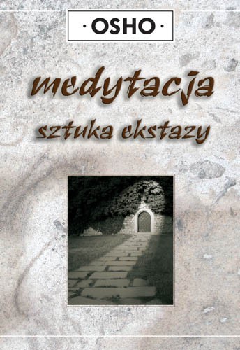 s MEDYTACJA SZTUKA EKSTAZY kurs czakramy - OSHO