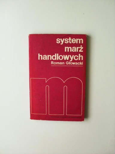 GŁOWACKI - SYSTEM MARŻ HANDLOWYCH /SPRZEDAŻ HANDEL