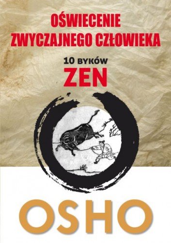 OŚWIECENIE ZWYCZAJNEGO CZŁOWIEKA zen - OSHO