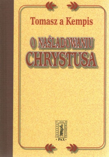 O naśladowaniu Chrystusa Tomasz a Kempis IW PAX